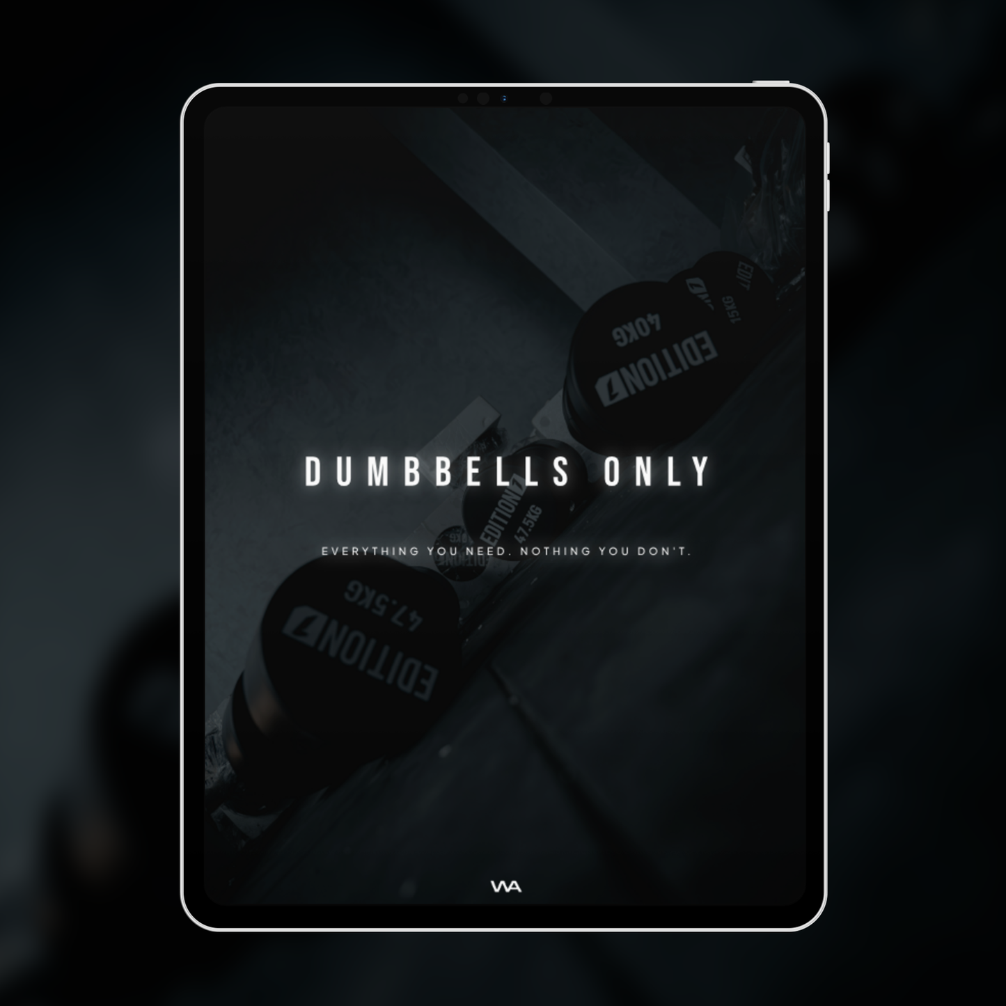 DUMBBELLS ONLY